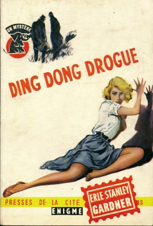Ding-dong drogue - Erle Stanley Gardner -  Un Mystère - Livre