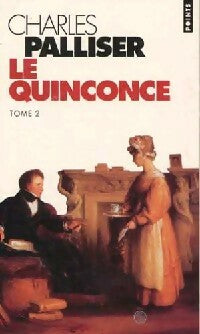 Livrenpoche : Le quinconce Tome II - Charles Palliser - Livre