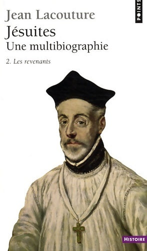 Livrenpoche : Jésuites, une multibiographie Tome II : Les revenants - Jean Lacouture - Livre