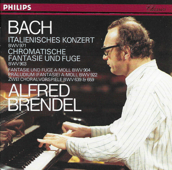 Livrenpoche : Bach* - Alfred Brendel - Italienisches Konzert BWV 971 / Chromatische Fantasie Und Fugue BWV 903 - Bach - CD
