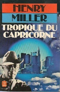 Livrenpoche : Tropique du capricorne - Henry Miller - Livre
