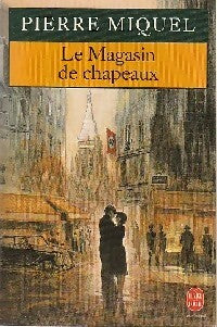 Livrenpoche : Le magasin de chapeaux - Pierre Miquel - Livre
