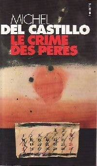 Le crime des pères - Michel Del Castillo - Livre