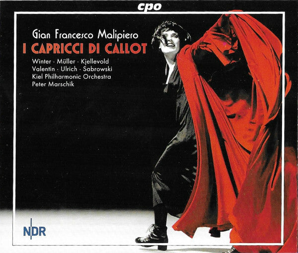Livrenpoche : Gian Francesco Malipiero - Winter*, Müller*, Kjellevold*, Valentin*, Ulrich*, Sabrowski*, Kiel Philharmonic Orchestra*, Peter Marschik - I Capricci Di Callot - Gian Francesco Malipiero - CD