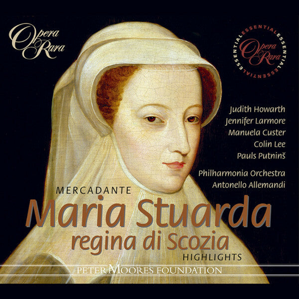 Livrenpoche : Mercadante* - Judith Howarth, Jennifer Larmore, Colin Lee (3), Manuela Custer, Pauls Putnins, Antonello Allemandi, Philharmonia Orchestra, The Geoffrey Mitchell Choir - Maria Stuarda Regina Di Scozia  - Mercadante - CD