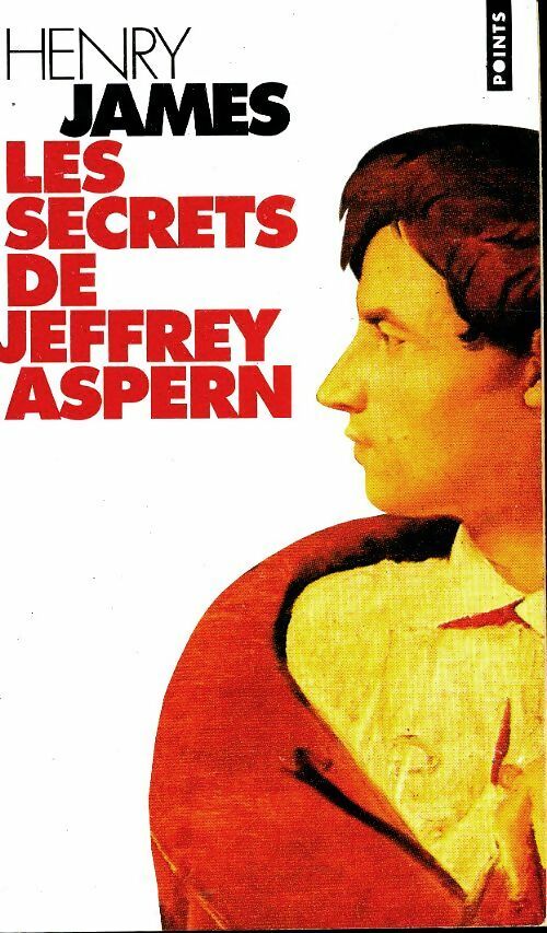 Livrenpoche : Les secrets de Jeffrey Aspern - Henry James - Livre