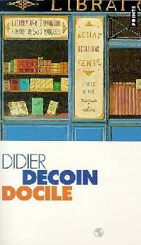 Livrenpoche : Docile - Didier Decoin - Livre