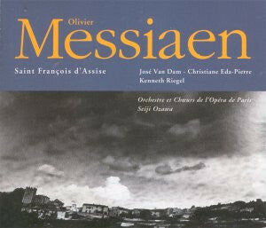 Livrenpoche : Olivier Messiaen - José van Dam, Christiane Eda-Pierre, Kenneth Riegel, Orchestre Et Choeurs De L'Opéra De Paris*, Seiji Ozawa - Saint François d'Assise - Olivier Messiaen - CD