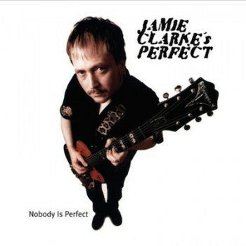 Livrenpoche : Jamie Clarke's Perfect - Nobody Is Perfect - Jamie Clarke's Perfect - CD