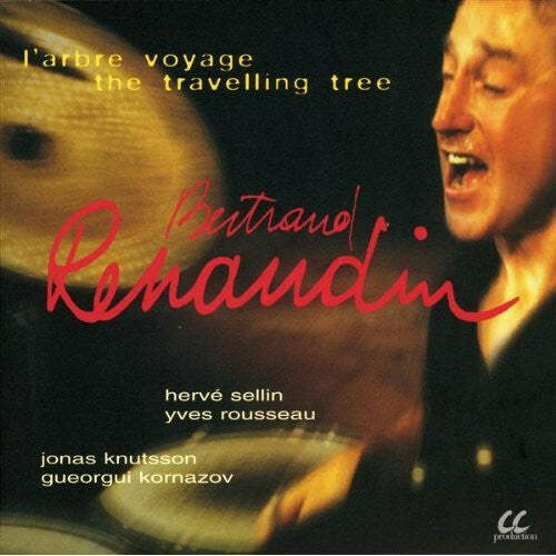 Livrenpoche : Bertrand Renaudin - L'Arbre Voyage - The Travelling Tree - Bertrand Renaudin - CD