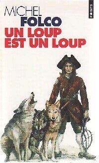 Livrenpoche : Un loup est un loup - Michel Folco - Livre