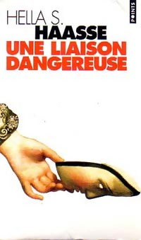 Livrenpoche : Une liaison dangereuse - Hella S. Haasse - Livre