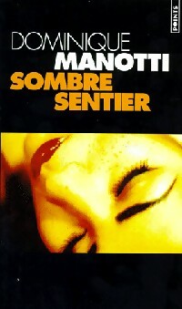 Sombre sentier - Dominique Manotti -  Points - Livre