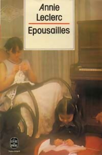 Epousailles - Annie Leclerc -  Le Livre de Poche - Livre