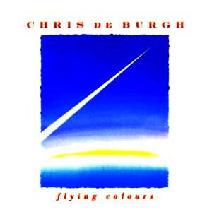 Livrenpoche : Chris de Burgh - Flying Colours - Chris de Burgh - CD