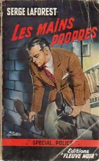 Livrenpoche : Les mains propres - Serge Laforest - Livre