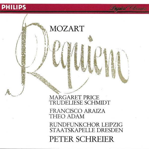 Livrenpoche : Mozart* / Margaret Price, Trudeliese Schmidt, Francisco Araiza, Theo Adam ; Rundfunkchor Leipzig & Staatskapelle Dresden, Peter Schreier - Requiem - Mozart, Francisco Araiza, Peter Schreier, Theo Adam, Margaret Price, Trudeliese Schmidt, Rundfunkchor Leipzig & Staatskapelle Dresden - CD