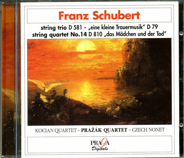 Livrenpoche : Schubert* - Kocian Quartet, Prazak Quartet, Czech Nonet - String Trio D581, StringQuartet No.14 D 810, Eine Kleine Trauermusik D 79 - Schubert - CD