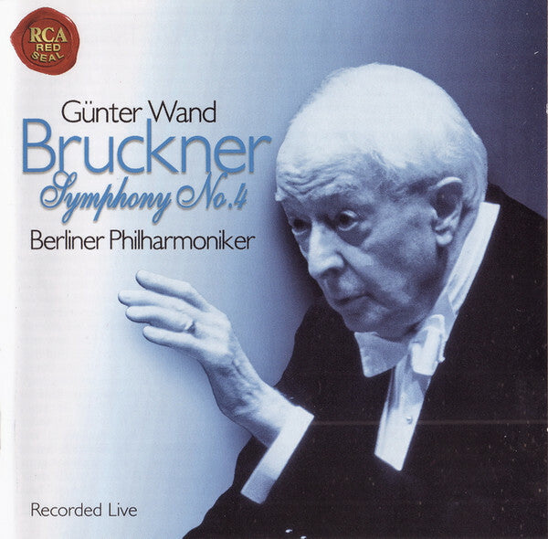 Livrenpoche : Günter Wand, Bruckner*, Berliner Philharmoniker - Symphony No. 4 (Recorded Live) - Berliner Philharmoniker, Bruckner, Günter Wand - CD
