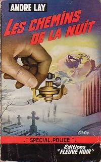 Livrenpoche : Les chemins de la nuit - André Lay - Livre