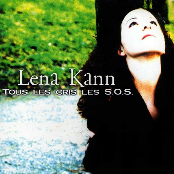 Livrenpoche : Lena Kann* - Tous Les Cris Les S.O.S. - Lena Kann - CD