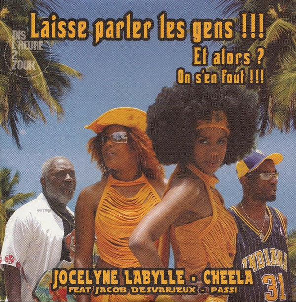Livrenpoche : Jocelyne Labylle & Cheela Feat Jacob Desvarieux & Passi - Laisse Parler Les Gens !!! - Jocelyne Labylle & Cheela Feat Jacob Desvarieux & Passi - CD