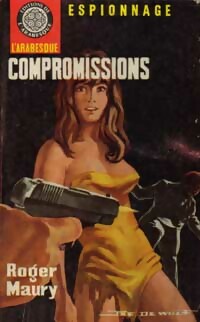 Livrenpoche : Compromissions - Roger Maury - Livre