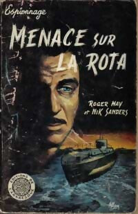 Menace sur la Rota - Roger May, Nik Sanders - Livre
