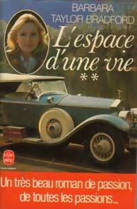 Livrenpoche : L'espace d'une vie Tome II - Barbara Taylor Bradford - Livre