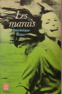 Les marais - Dominique Rolin -  Le Livre de Poche - Livre