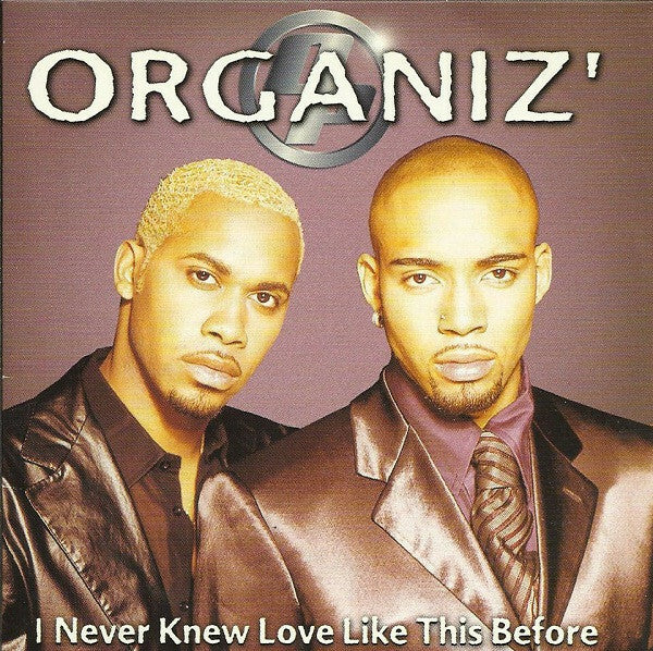 Livrenpoche : Organiz' - I Never Knew Love Like This Before - Organiz' - CD