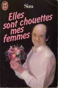 Livrenpoche : Elles sont chouettes mes femmes - Sim - Livre