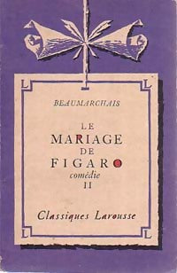 Le mariage de Figaro Tome II - Beaumarchais -  Classiques Larousse - Livre