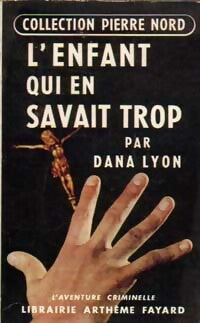 Livrenpoche : L'enfant qui en savait trop - Dana Lyon - Livre