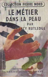 Livrenpoche : Le métier dans la peau - Nancy Rutledge - Livre