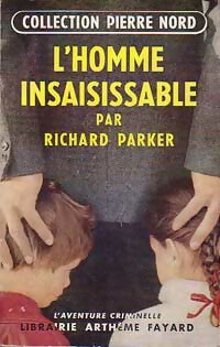 Livrenpoche : L'homme insaisissable - Richard Parker - Livre