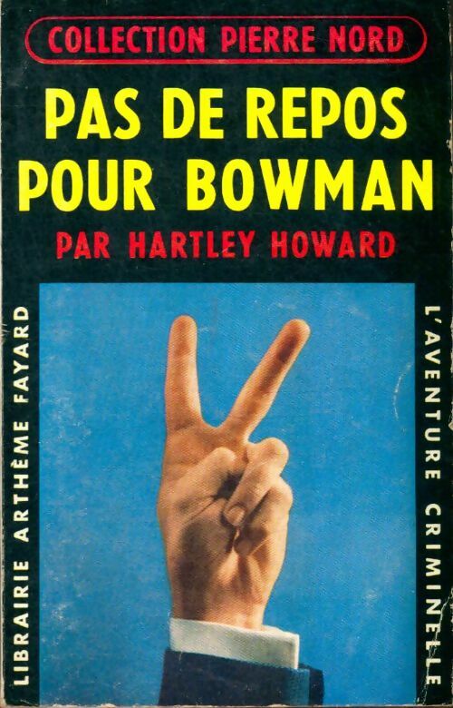 Livrenpoche : Pas de repos pour Bowman - Hartley Howard - Livre
