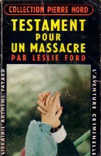 Livrenpoche : Testament pour un massacre - Leslie Ford - Livre