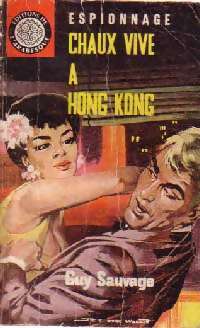 Livrenpoche : Chaux vive à Hong-Kong - Guy Sauvage - Livre