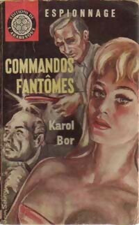 Commandos fantômes - Karol Bor -  Espionnage - Livre