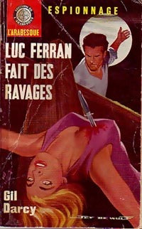 Luc Ferran fait des ravages - Gil Darcy - Livre