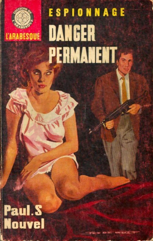 Livrenpoche : Danger permanent - Paul S. Nouvel - Livre