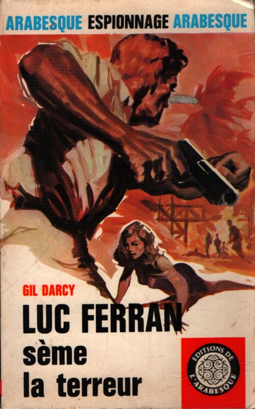 Luc Ferran sème la terreur - Gil Darcy - Livre