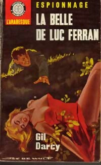 Livrenpoche : La belle de Luc Ferran - Gil Darcy - Livre