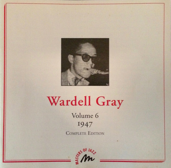 Livrenpoche : Wardell Gray - Volume 6 - 1947 - Complete Edition - Wardell Gray - CD