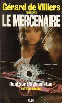Raid sur l'Afghanistan - Axel Kilgore - Livre