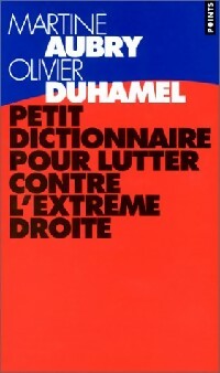 Livrenpoche : Petit dictionnaire pour lutter contre l'extrême droite - Olivier Duhamel - Livre