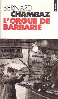 L'orgue de barbarie - Bernard Chambaz - Livre