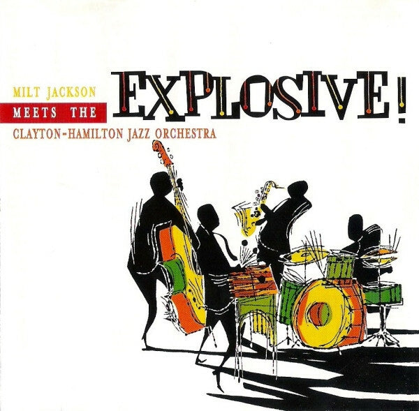 Livrenpoche : Milt Jackson Meets The Clayton-Hamilton Jazz Orchestra* - Explosive! - Milt Jackson Meets The Clayton-Hamilton Jazz Orchestra - CD