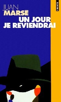 Livrenpoche : Un jour je reviendrai - Juan Marsé - Livre
